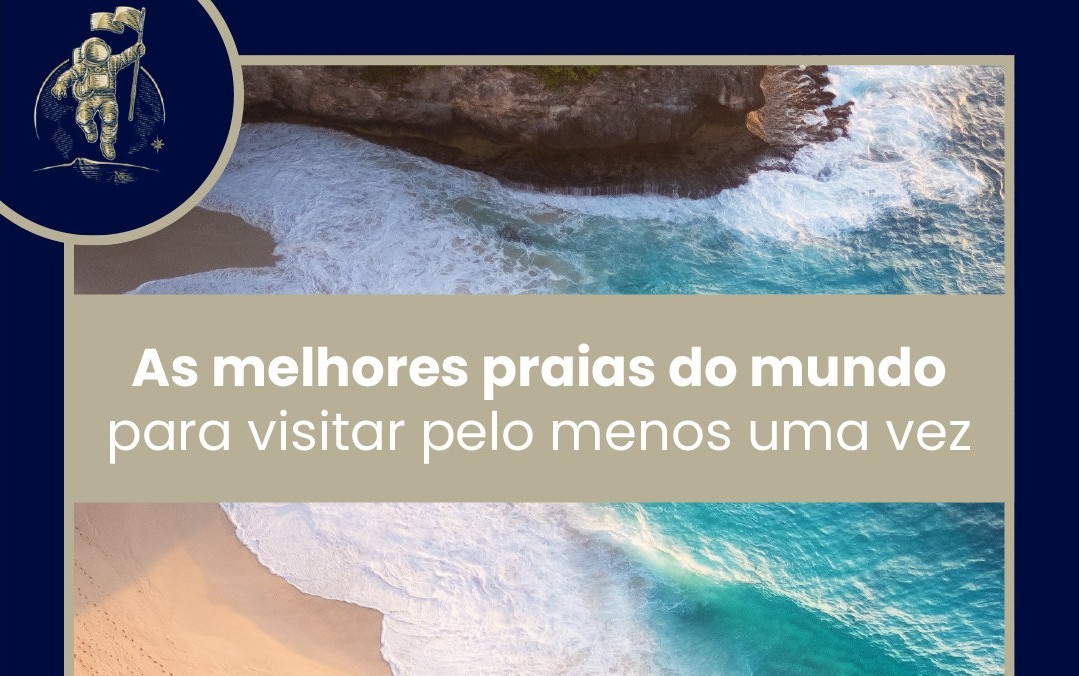 AS MELHORES PRAIAS DO MUNDO PARA VISITAR PELO MENOS UMA VEZ