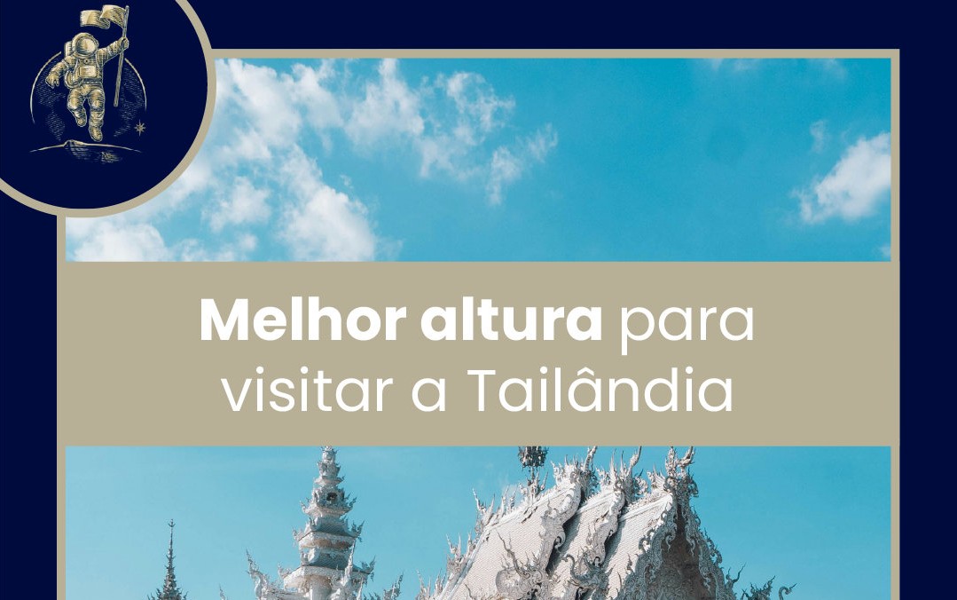 MELHOR ALTURA PARA VISITAR A TAILÂNDIA
